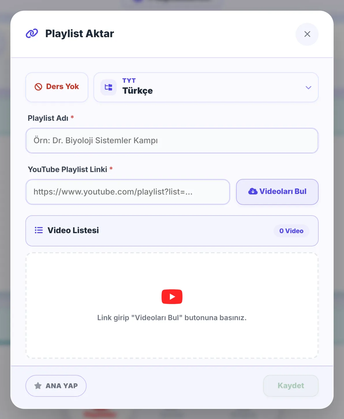 Playlist Aktar penceresi: ders seçimi, playlist adı, YouTube bağlantısı ve Videoları Bul